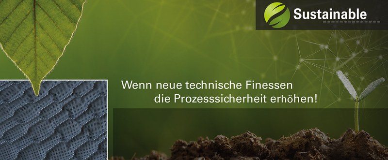 Wenn neue technische Finessen die Prozesssicherheit erhöhen!